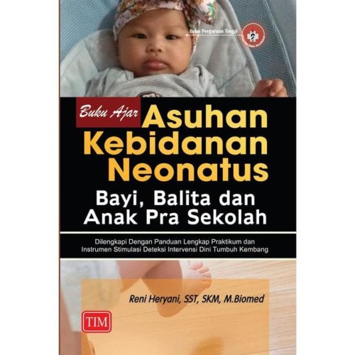 Buku ajar asuhan kebidanan neonatus, bayi, balita dan anak pra sekolah