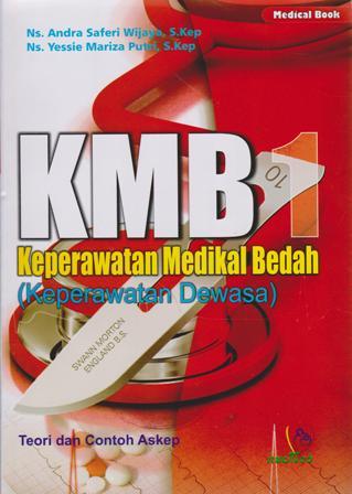 KMB 1 keperawatan medikal bedah: keperawatan dewasa